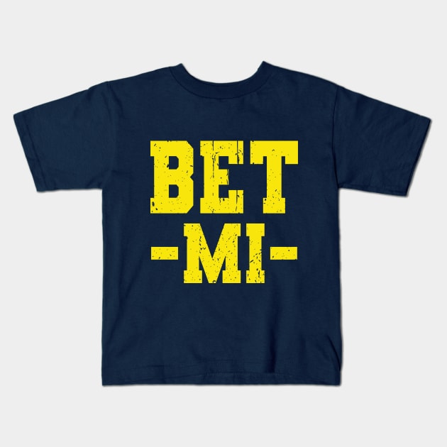 Bet Mi Michigan Vs Everybody Kids T-Shirt by Souben